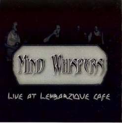 Mind Whispers : Live at Lembarzique Café